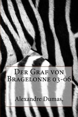 Book cover for Der Graf Von Bragelonne 03-06