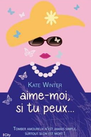 Cover of Aime-Moi Si Tu Peux
