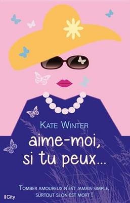 Book cover for Aime-Moi Si Tu Peux