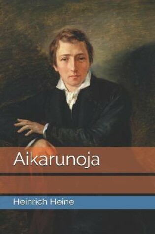 Cover of Aikarunoja