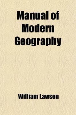 Book cover for Manual of Modern Geography; Physical, Political, and Commercial