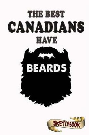 Cover of The best Canadians have beards Sketchbook