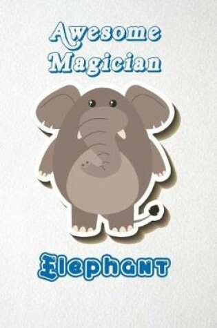 Cover of Awesome Magician Elephant A5 Lined Notebook 110 Pages