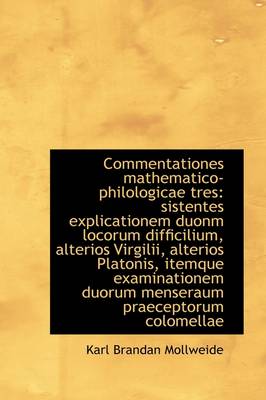 Book cover for Commentationes Mathematico-Philologicae Tres