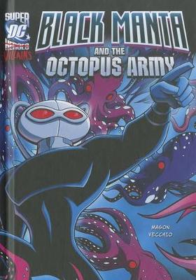 Book cover for Black Manta and the Octopus Army