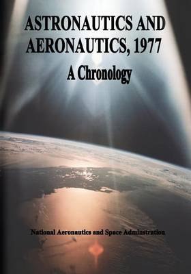 Book cover for Astronautics and Aeronautics, 1977