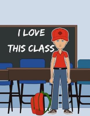 Book cover for I Love This Class