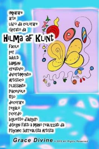 Cover of imparare arte libro da colorare ispirato da Hilma af Klint facile per adulti bambini creativo divertimento Artistico rilassante Piacevole Uso decorare regalo ricordo biglietto d'auguri disegni fatti a mano realizzati