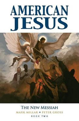 Book cover for American Jesus Volume 2: The New Messiah
