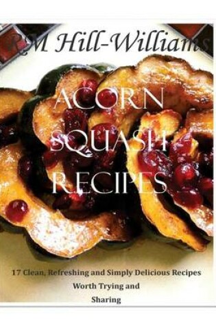 Cover of Acorn Squash Cookbook