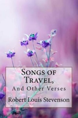 Cover of Songs of Travel, and Other Verses Robert Louis Stevenson