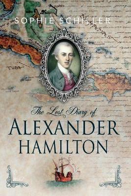 Book cover for The Lost Diary of Alexander Hamilton