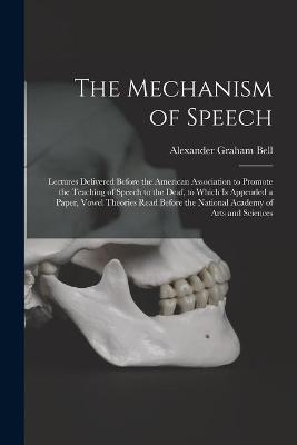 Book cover for The Mechanism of Speech