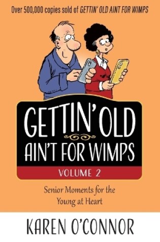 Cover of Gettin' Old Ain't for Wimps Volume 2