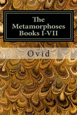 Book cover for The Metamorphoses Books I-VII