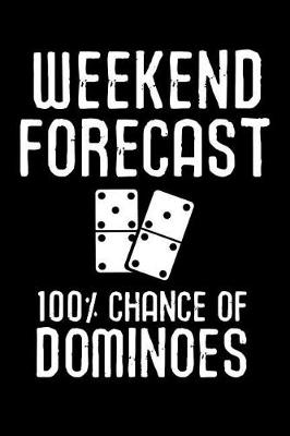 Book cover for Weekend Forecast 100% Chance of Dominoes