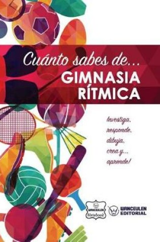 Cover of Cuanto sabes de... Gimnasia Ritmica
