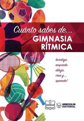 Book cover for Cuanto sabes de... Gimnasia Ritmica
