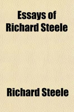 Cover of Essays of Richard Steele