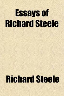 Book cover for Essays of Richard Steele