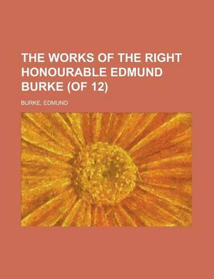 Book cover for The Works of the Right Honourable Edmund Burke, Vol. 03 (of 12)