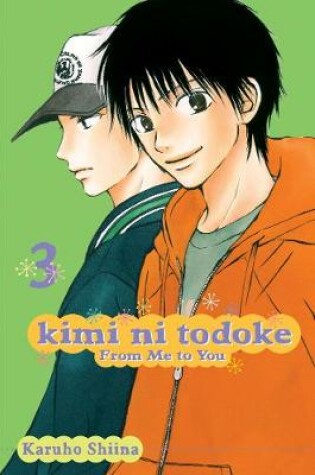 Cover of Kimi ni Todoke: From Me to You, Vol. 3