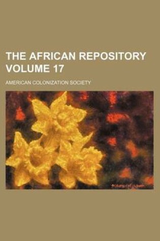 Cover of The African Repository Volume 17