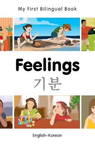 Cover of My First Bilingual Book -  Feelings (English-Korean)