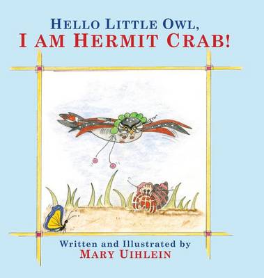 Book cover for Hello Little Owl, I Am Hermit Crab! Second Edition