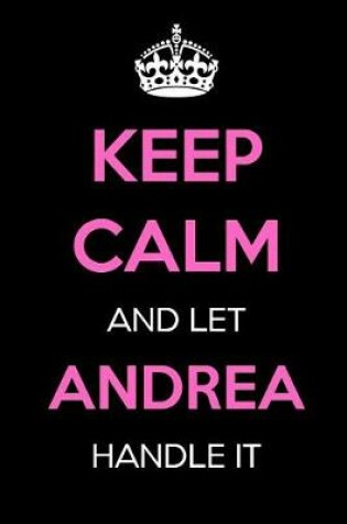 Cover of Keep Calm and Let Andrea Handle It