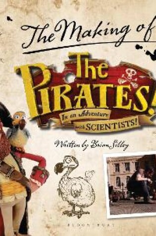 Cover of The Pirates! In an Adventure with Scientists: The Making of the Sony/Aardman Movie