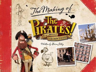 Book cover for The Pirates! In an Adventure with Scientists: The Making of the Sony/Aardman Movie