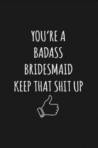 Cover of You're A Badass Bridesmaid