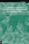 Book cover for Alternative Special and Differential Arrangements for Small Economies