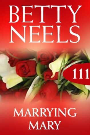 Cover of Marrying Mary (Betty Neels Collection)