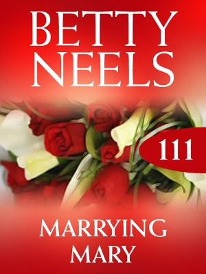 Book cover for Marrying Mary (Betty Neels Collection)