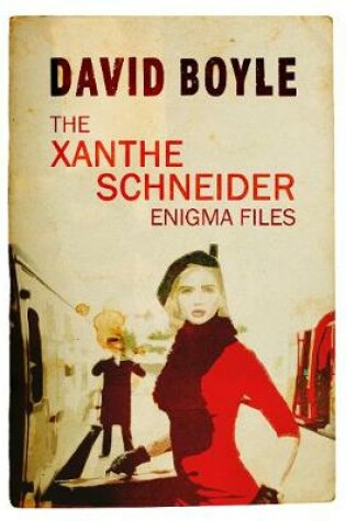 Cover of The Xanthe Schneider Enigma Files