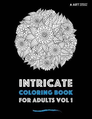 Book cover for Intricate Coloring Book For Adults Vol 1