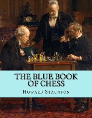 Book cover for The Blue Book of Chess