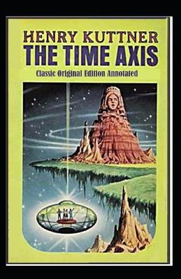 Book cover for The Time Axis-Classic Original Edition