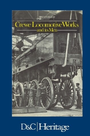 Cover of Crewe Locomotive Works and its Men