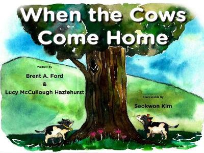Book cover for When the Cows Come Home