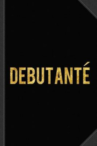 Cover of Debutante Journal Notebook