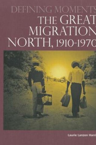 Cover of The Great Migration North, 1910-1970