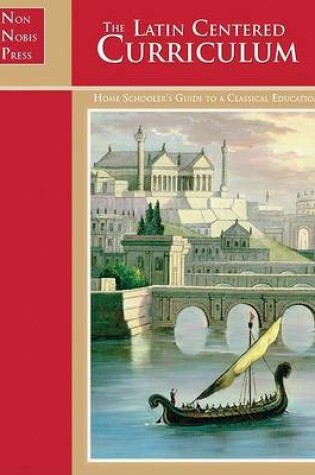 The Latin-Centered Curriculum