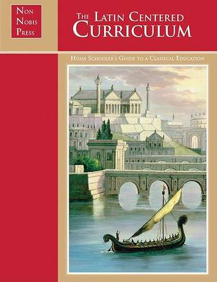 Book cover for The Latin-Centered Curriculum