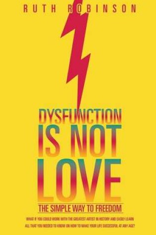 Cover of Dysfunction Is Not Love