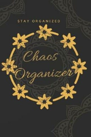 Cover of Chaos Organizer - To Do List Lined Notebook