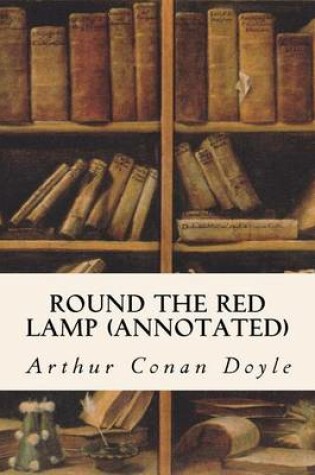 Cover of Round The Red Lamp (annotated)