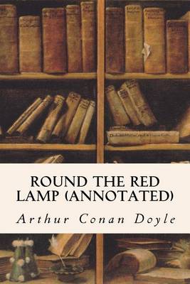 Cover of Round The Red Lamp (annotated)